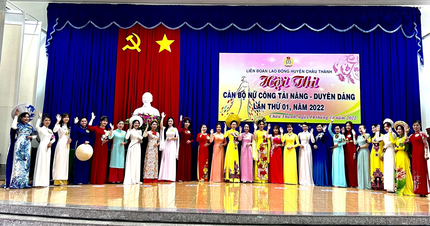 LĐLĐ huyện Châu Thành: Tổ chức hội thi cán bộ nữ công tài năng duyên dáng lần thứ 01 năm 2022